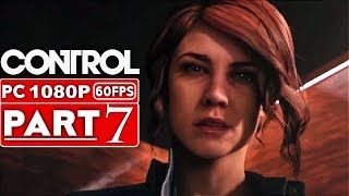 CONTROL Gameplay Walkthrough Part 7 1080p HD 60FPS PC  No Commentary [upl. by Mandal562]