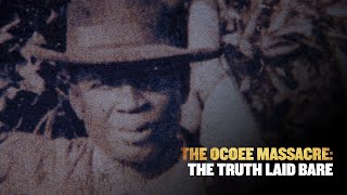 The Ocoee Massacre The Truth Laid Bare [upl. by Ttergram861]