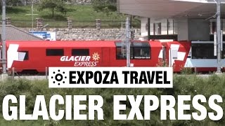 Glacier Express Switzerland Vacation Travel Video Guide [upl. by Iadrahs]