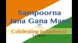 Indian National Anthem  Jana Gana Mana  Full Song  With Lyrics [upl. by Hasina]