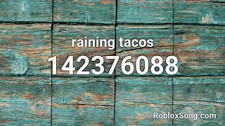 raining tacos Roblox ID  Music Code [upl. by Imoyik]