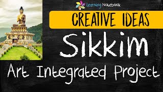 Sikkim Art Integrated Project  NCERT  CBSE  Creative ideas [upl. by Bohon162]