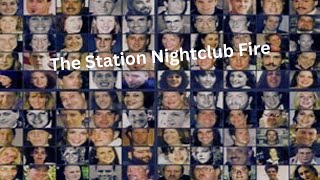 The Station Nightclub Fire [upl. by Janela]