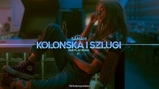 sanah  kolońska i szlugi FAIR PLAY REMIX [upl. by Ahsiled]