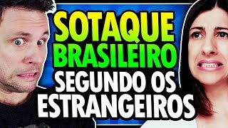 COMO OS ESTRANGEIROS PERCEBEM O SOTAQUE DO BRASILEIRO FALANDO INGLÃŠS [upl. by Stokes]