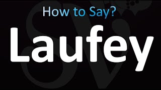 How to Pronounce Laufey Norse [upl. by Rramel]