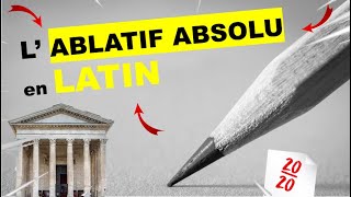 LABLATIF ABSOLU EN LATIN les PARTICIPES PRÉSENTS et PASSÉS COURS [upl. by Syned]