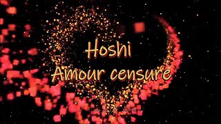 Hoshi  Amour censure soustitres paroleslyrics [upl. by Yelad]