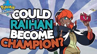 Could Raihan Actually Become Champion [upl. by Marline]