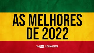 As Melhores Reggae 20212022 As mais tocadas [upl. by Garceau]