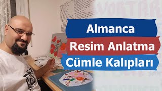 Resim Anlatma Cümle Kalıpları A2B1 DTZ 2 Ders  Hacı Ahmet Altıner [upl. by Stronski]