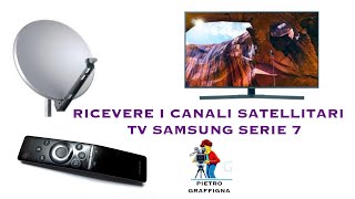 COME RICEVERE I CANALI SATELLITARI TV SAMSUNG [upl. by Yelroc]