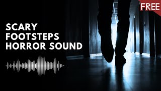 Creepy Footsteps  Scary Horror Sound Effect HD FREE [upl. by Ortrud]