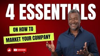 Marketing Strategies  4 Essentials On How To Market Your Company [upl. by Jemmie]