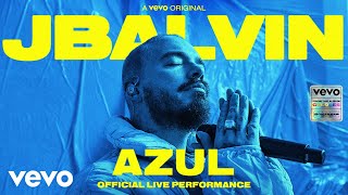 J Balvin  Azul Official Live Performance  Vevo [upl. by Airbmak]