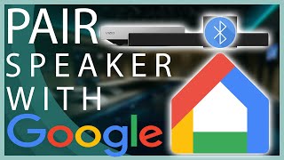 How To Pair amp Manage ANY Bluetooth Speaker with Google Home [upl. by Doykos]