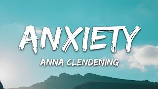 Anna Clendening  Anxiety Lyrics [upl. by Wadleigh]