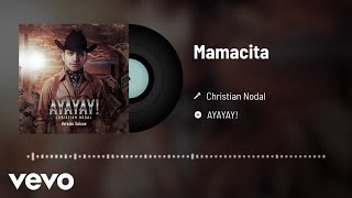 Christian Nodal  Mamacita Audio [upl. by Gardol512]