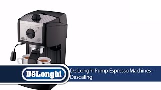 DeLonghi Pump Espresso Machines Descaling [upl. by Atnahc925]