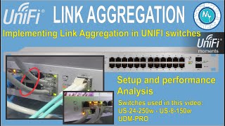 Unifi Switches Using Link Aggregation  Configuration and Performance ENGLISH VERSION [upl. by Ocirred]