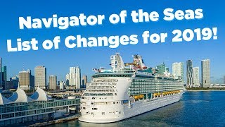 Navigator of the Seas NEW changes for 2019 [upl. by Leihcim423]