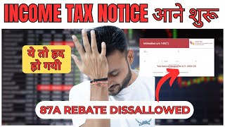 Income Tax Notice due to 87A rebate disallowed [upl. by Calder249]