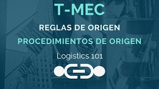 TMEC Reglas y Certificación de Origen [upl. by Lull429]