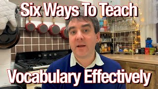 Six Ways To Teach Vocabulary Effectively  TEFL Tips [upl. by Inaniel]