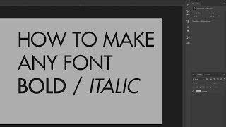 HOW TO MAKE ANY TEXT BOLD OR ITALIC IN PHOTOSHOP  2023 [upl. by Enaamuj]