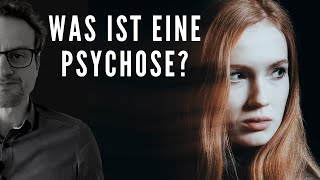 Was ist eigentlich eine Psychose [upl. by Swords]