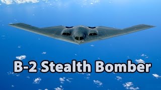 B2 Stealth Bomber  Full Documentary [upl. by Nosemyaj]