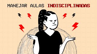 ¿CÓMO TRATAR CON ALUMNOS REBELDES  DESOBEDIENTES  AULAS INDISCIPLINADAS [upl. by Marthe744]