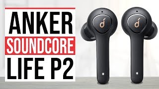 Anker Soundcore Life P2 Review｜Watch Before You Buy [upl. by Ailecara]