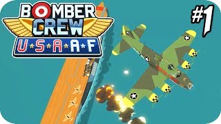 Bomber Crew Gameplay  USAAF Campaign 1 New Systems New Planes New Enemies [upl. by Anamuj]