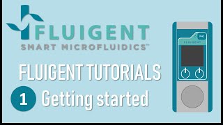 Flow EZ Tutorial Episode 1  Getting started  Fluigent [upl. by Sparke]