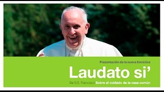 Laudato si  Encíclica SS Francisco  Iglesia de Santiago [upl. by Ecienahs]