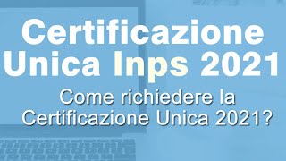 CU Inps 2021 come richiederlo online [upl. by Weld]