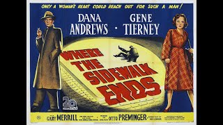 Where the Sidewalk Ends 1950 Film Noir Starring Gene Tierney [upl. by Nrubliw]