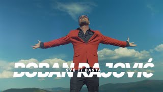 Boban Rajovic  Sve ti basta Official Video 2021 [upl. by Kleon]