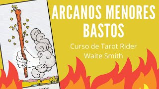 ARCANOS MENORES BASTOS  Curso de Tarot online gratuito Rider Waite Smith [upl. by Arfihs274]