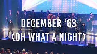 December 63 Oh What A Night  Live  December 63 [upl. by Eisteb]