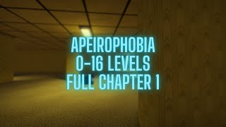 Apeirophobia 016 Levels  Full Chapter 1 [upl. by Rimma710]