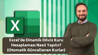 Excelde Dinamik Döviz Kuru Hesaplaması Nasıl Yapılır Otomatik Güncellenen Kurlar  Oğuzhan ÇOLAK [upl. by Yks267]