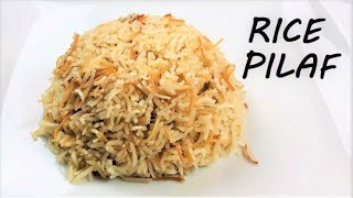 Turkish Rice Pilaf  Easy Rice Pilaf  How to Make Perfect Rice Pilaf [upl. by Brunhilde637]