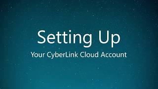 Setting Up amp Managing Your CyberLink Cloud Account  PowerDVD  Worlds No 1 Movie amp Media Player [upl. by Ilatan]