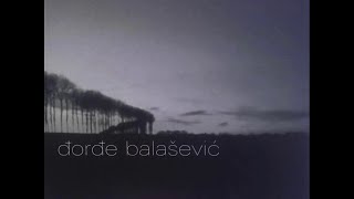 Djordje Balasevic  Ne volim januar  Audio 2002 HD [upl. by Yreneh]