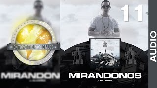 J Alvarez  Mirándonos  Track 11 Audio [upl. by Ahsienat]