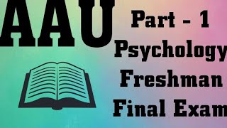 AAU General Psychology Freshman Final Exam Part  1 [upl. by Maier457]