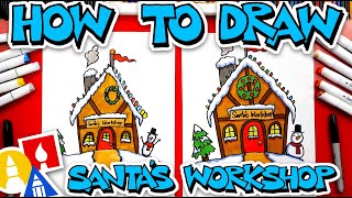 How To Draw Santas Workshop [upl. by Danziger]