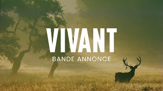 VIVANT FR Bande annonce [upl. by Maryanna]